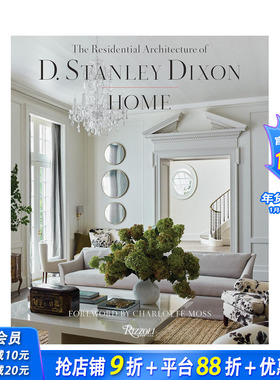 【预售】英文原版 心中的家：D. Stanley Dixon的住宅建筑设计 HOME: Residential Architecture of D. Stanley Dixon正版进口书