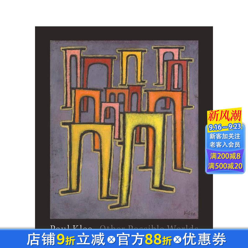【预售】保罗·克利:别样的可能世界 Paul Klee :Other Possible Worlds 英文艺术画册画集 晚期作品 现代表现主义 正版进口书