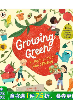 【预售】绿色生长 园艺启蒙 Growing Green: A First Book of Gardening 英文儿童插画百科绘本 英语进口童书 Walker Books UK