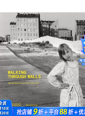 【预售】穿墙而过 柏林格罗皮乌斯博物馆同名展览配套图录（英文版） Walking Through Walls 原版英文艺术画册画集 正版进口书