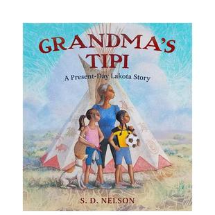 今天 Lakota 英文儿童插画故事绘本 帐篷 奶奶 Present Grandma 现货 进口童书 Story Day 拉科塔故事 Tipi