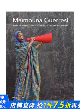 【预售】迈穆娜?格雷西：仙境中的艾莎 Maimouna Guerresi : Aisha in Wonderland 原版英文摄影作品集 正版进口书