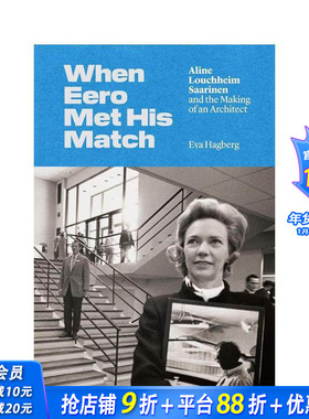 【预售】当埃罗遇到他的对手：艾琳·卢奇姆·沙里宁和建筑师的诞生 When Eero Met His Match 原版英文建筑设计 正版进口图书