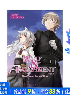 【预售】狼与辛香料 卷9 轻小说 Wolf & Parchment: New Theory Spice & Wolf 支仓冻砂 奇幻恋爱治愈 英文文学小说 正版进口书