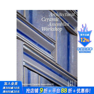 【预售】建筑陶瓷装配工作坊，architectural Ceramic assemblies Workshop，原版英文建筑设计 正版进口书