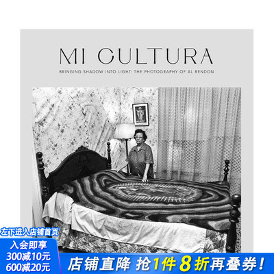 【预售】我的文化：将阴影带入光明 Mi Cultura:Bringing Shadow into Light 摄影师专辑 英文摄影画集正版进口书