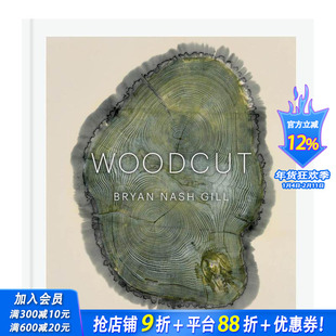 【现货】年轮木刻拓印 美国艺术家Bryan Nash Gill Woodcut  原版英文艺术画册画集 正版进口书