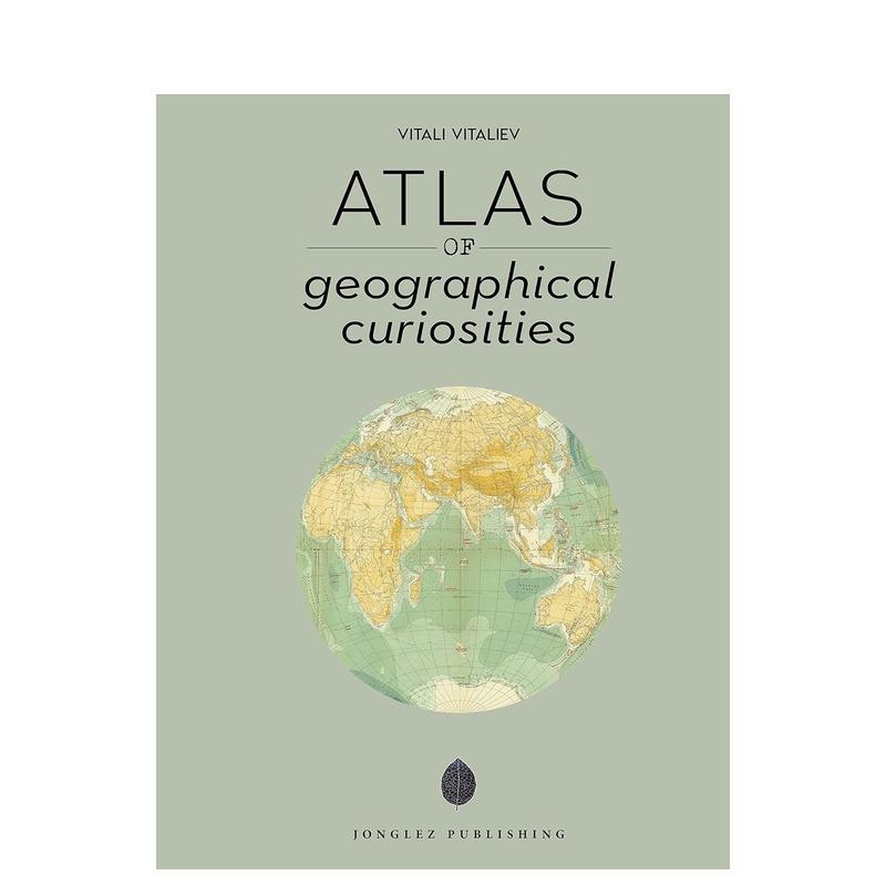 【现货】地理奇观地图集 Atlas of Geographical Curiosities 原版英文旅行 正版进口书