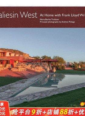 【现货】西塔里埃森：弗兰克·劳埃德·赖特的居所 Taliesin West: At Home with Frank Lloyd Wright 英文建筑设计正版进口书