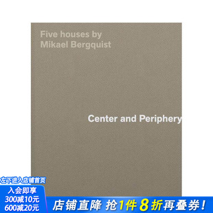 【预售】中心与边缘：瑞典建筑师Mikael Bergquist的五座木屋 Center and Periphery 原版英文建筑设计 正版进口书