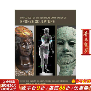 【预售】青铜雕塑技术分析指南 Guidelines for the Technical Examination of Bronze Sculpture 原版英文艺术画册画集正版进口书