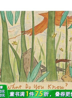 【现货】你知道什么？What Do You Know? 4-8岁儿童哲学启蒙学前早教故事绘本 英文原版 Aracelis Girmay 图书