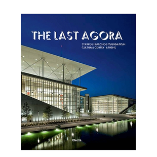【现货】The Last Agora *后的阿哥拉：斯塔夫罗斯尼亚尔霍斯基金文化中心-雅典 伦佐·皮亚诺建筑英文原版图书