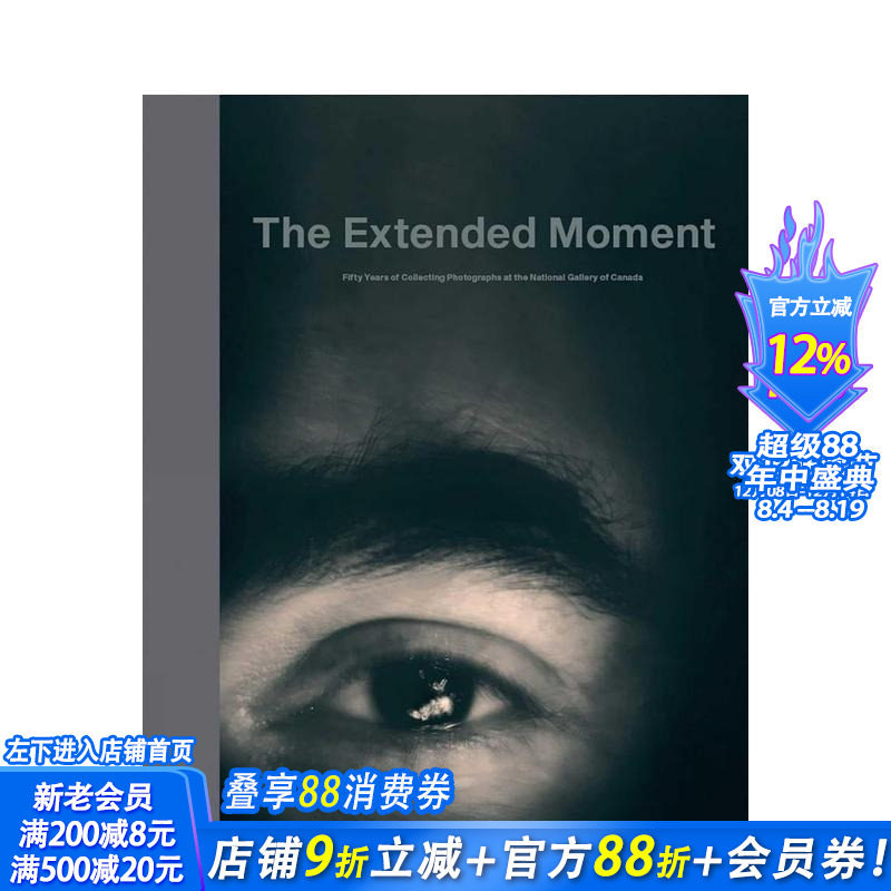 【预售】延展的瞬间:加拿大国家美术馆摄影收藏五十年 The Extended Moment 原版英文摄影作品集 正版进口书