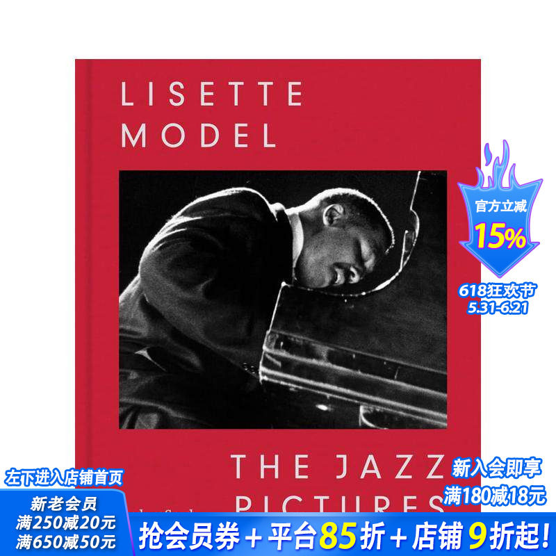 【预售】利塞特·莫德尔:爵士影像 Lisette Model: The Jazz Pictures 原版英文摄影作品集 正版进口书