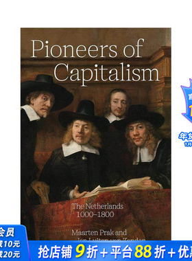 【预售】的先驱：1000-1800年的荷兰 Pioneers of Capitalism: The Netherlands 1000–1800 原版英文社会科学 正版进口书