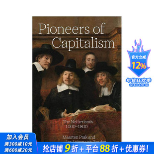 【预售】的先驱:1000-1800年的荷兰 Pioneers of Capitalism: The Netherlands 1000–1800 原版英文社会科学 正版进口书
