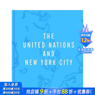 【预售】世界之家：联合国与纽约市 a Home to the World: The United Nations and New York City 原版英文城市规划 正版进口书