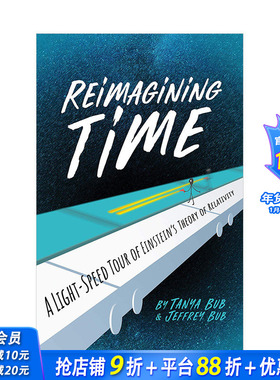 【现货】重新想象时间:光速之旅爱因斯坦的相对论A Light-Speed Tour of Einstein’s Theory of Relativity 英文进口书