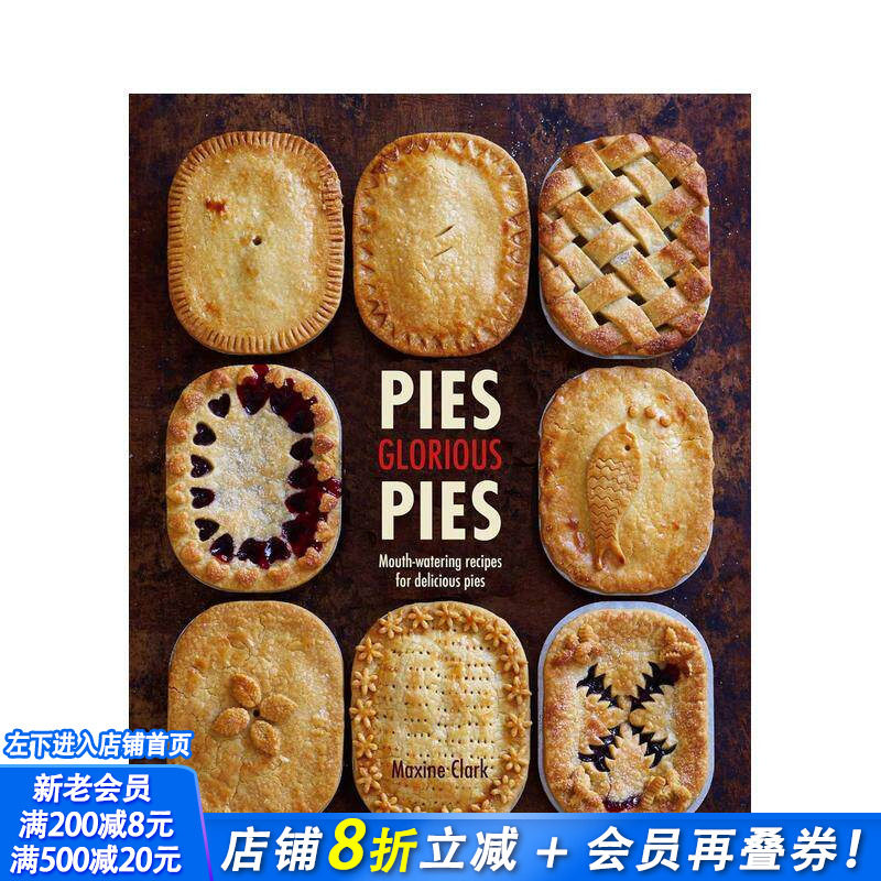 【现货】Pies Glorious Pies 美味馅饼:令人垂涎的馅饼食谱 烹饪料理食谱指南