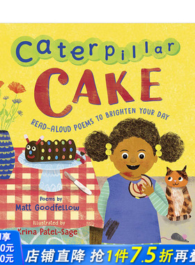 【现货】毛毛虫蛋糕：朗读诗歌照亮你的一天Read-Aloud Poems to Brighten Your Day儿童英语启蒙早教阅读诗词集 英文版