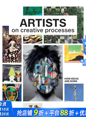 【预售】艺术家创作过程 Artists on Creative Processes: How Ideas Are Born 原版英文艺术画册画集 正版进口书