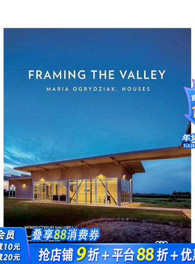 【预售】构筑山谷 Framing The Valley: Maria Ogrydziak， Houses 原版英文建筑设计 正版进口书