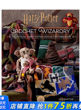 【预售】Harry Potter Crafts：Crochet Wizardry 官方哈利波特钩针图案 针织手工艺品 艺术编织 英文原版进口书籍【善优图书】