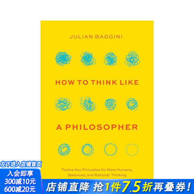 【预售】如何像哲学家一样思考：十二个原则，用于更人道、平衡与理性的思考 How to Think like a Philosopher 英文正版进口书