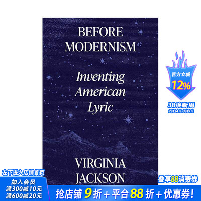 【预售】现代主义之前：发创造美国诗行 Before Modernism: Inventing American Lyric 原版英文文学散文 正版进口书
