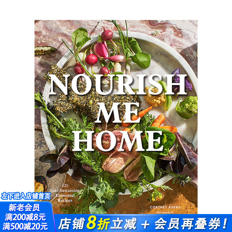 【现货】Nourish Me Home 居家食物滋养 110个家庭料理烹饪食谱指南 西餐饮料甜点调味