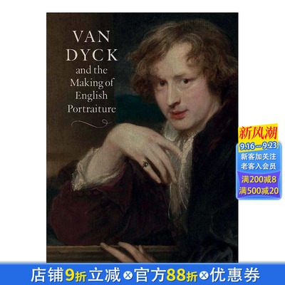 【现货】英文原版 凡·戴克与英国肖像画的创作 Van Dyck and the Making of English Portraiture 15至18世纪艺术 正版进口图书