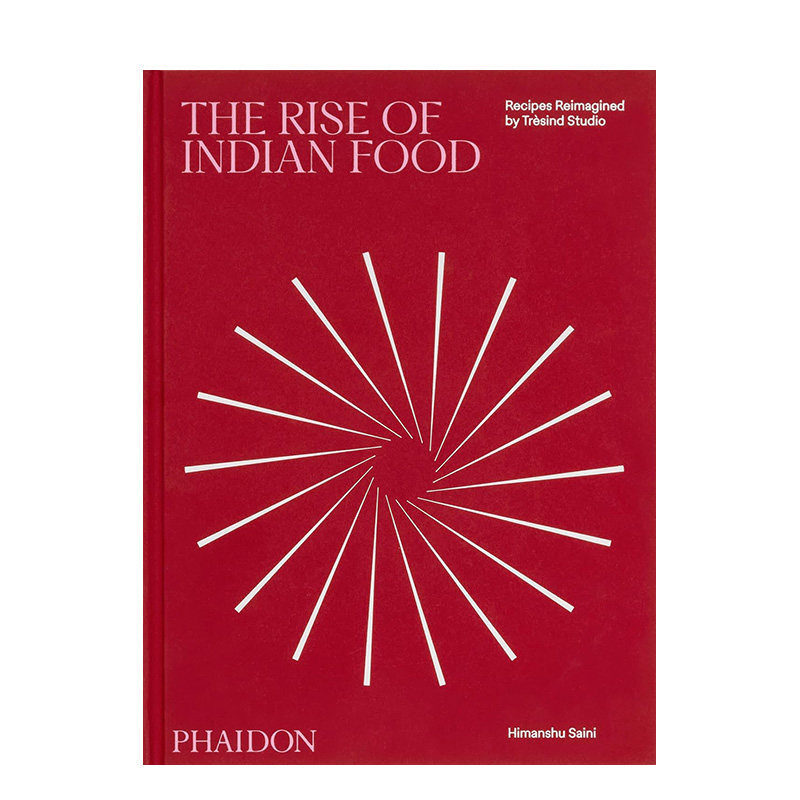 【现货】印度料理的崛起:米其林三星餐厅Trèsind Studio全新食谱The Rise of Indian Food:Recipes Reimagined 英文正版进口书