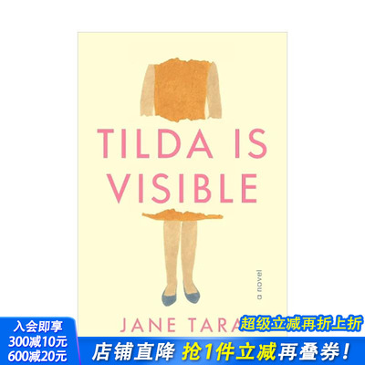 【预售】蒂尔达是可见的 Tilda Is Visible: A Novel 原版英文文学小说 正版进口书