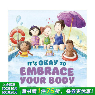 预售 Embrace 英文儿童故事绘本 身体 Body 拥抱自己 进口童书 Your Okay