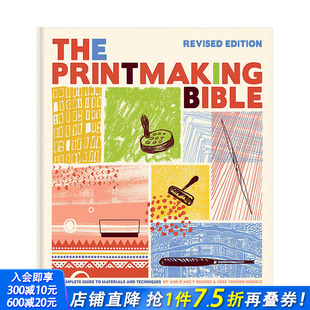Edition Techniques 预售 The Revised Printmaking 精装 and Complete 英文原版 Bible Materials 出版 善优图书 Guide