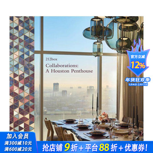 【预售】合作典范:休斯顿顶层公寓 Collaborations: A Houston Penthouse 原版英文建筑设计 正版进口书