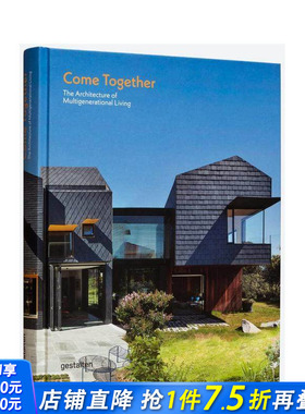 【现货】Come Together The Architecture of Multigenerational Living 进口艺术 走到一起多代生活的架构
