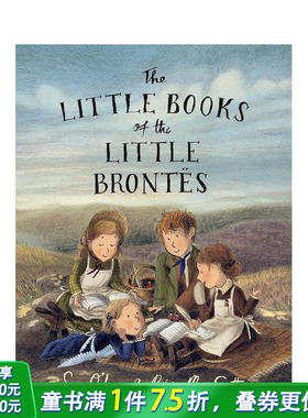 【预售】小勃朗特姐妹的小书 The Little Books of the Little Brontes 英文儿童插画故事绘本 进口童书