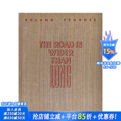 【预售】路宽于途 Roland Penrose超现实主义摄影集 The Road is Wider Than Long 原版英文摄影作品集 正版进口书
