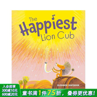 The Happiest Lion 英文儿童插画故事绘本 快乐狮子俱乐部 Cub 进口童书 预售