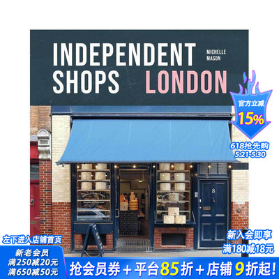 【预售】伦敦独立店铺：城市50家零售商 Independent Shops London: 50 of the City's Best Retailers 英文生活综合 正版进口书