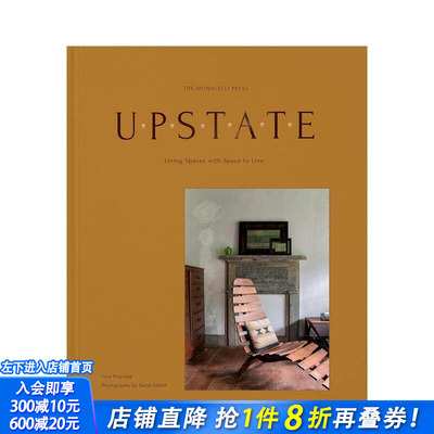 【预售】纽约上州风格：让生活自由呼吸的宽裕居所 Upstate 原版英文室内设计装饰 正版进口书