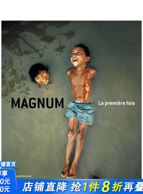 【预售】玛格南：初遇时刻 Magnum : La première fois 原版英文摄影作品集 正版进口书