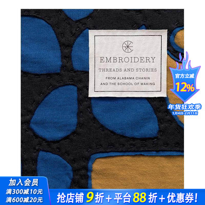 【预售】刺绣：Alabama Chanin和The School of Making?的缝制项目 Embroidery 原版英文时尚综合 正版进口书