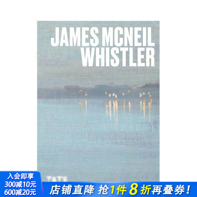 【现货】【TATE艺术家系列】惠斯勒 【Artists Series】James McNeill Whistler 泰特美术馆 原版英文艺术画册画集 正版进口书