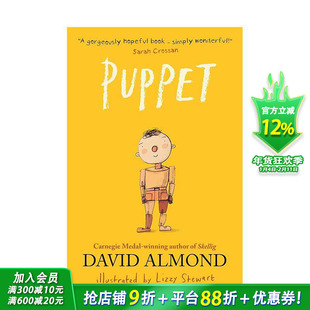 【预售】木偶 卡内基奖得主大卫·阿尔蒙德 Puppet : A highly illustra 英文儿童插画故事绘本 英语进口童书