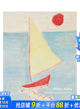 【预售】米尔顿·艾弗里：色彩、形式与构图 Milton Avery: Color Form and Composition 英文艺术画册 正版进口书