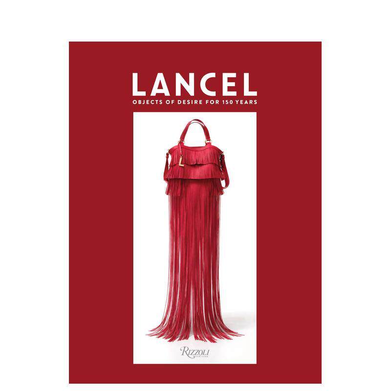【预售】兰姿:欲望之物 150周年纪念图录 Lancel: Objects of Desire for 150 Years 原版英文时尚设计 正版进口书