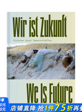 【预售】我们就是未来：新社区的愿景 We is Future: Visions Of New Communities 原版英文艺术画册画集 正版进口书